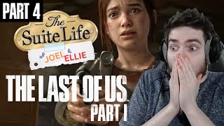 The Suite Life of Joel & Ellie! | The Last of Us Part 1 – PART 4