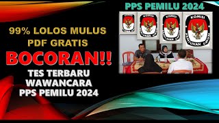 HARUS LOLOS!!  TES WAWANCARA PPS PEMILU 2024 -  BARU SAJA DIUJIKAN!! BOCORAN PPS PEMILU 2024