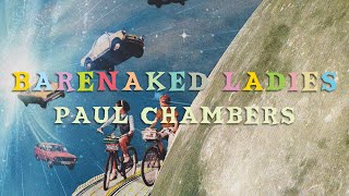 Barenaked Ladies - Paul Chambers (Official Audio)