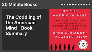 The Coddling of the American Mind - Book Summary