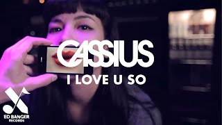 Cassius - I Love U So