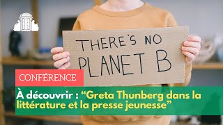 Réchauffement climatique : Greta Thunberg dans la littérature et la presse jeunesse | ENS-PSL