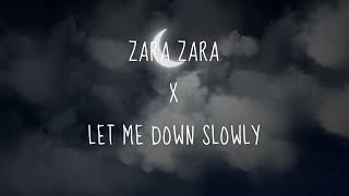 ZARA ZARA X LET ME DOWN SLOWLY (devendra patil) #hindisongs #mashup #trending #relaxing