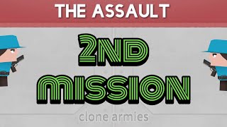 2#  mission the Assult                                                               Clone Armies⚔️