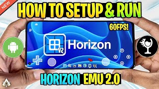 🔥 HORIZON EMULATOR ANDROID V2 - SETUP/BEST SETTINGS/TEST | BEST WINDOWS EMULATOR UPDATE!