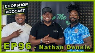 #ChopShopPodcast - EP: 96 Nathan Denis  AKA Skippa Don - RoadSide To Minister