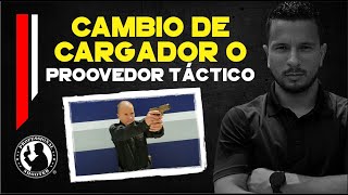 Cambio de cargador o proovedor táctico.