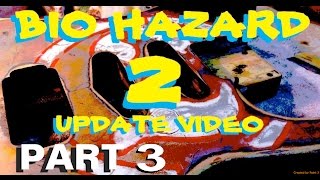 Bio Hazard 2 Update part 3