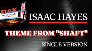 Isaac Hayes - Theme From "Shaft" - Single Version (Official Audio) - from STAX: SOULSVILLE U.S.A.