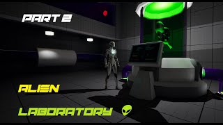 Alien Laboratory - Part 2