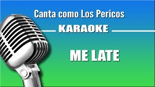 Los Pericos - Me Late - Karaoke Vision