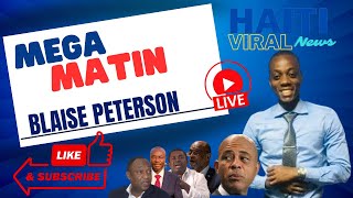 🔴 Mega Matin Live 07 Octobre 2024 Sou Radio Mega avec Blaise Peterson