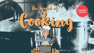 The Sound of Cooking