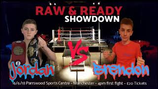 Brandon Lindop Vs Jordan Cooper - Raw & Ready Showdown 16th June 18