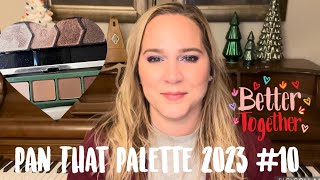 Pan That Palette 2023 Update #10!