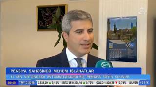 Mustafa Abbasbəyli (Abbasbeyli) Mövzu: Pensiya sahəsində mühüm islahatlar aparılır