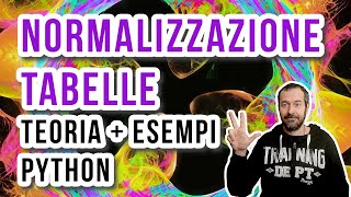 Normalizzazione Tabelle Database: Teoria ed esempi in python