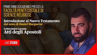 Introduzione al Nuovo Testamento: Atti degli Apostoli. 🔴 LIVE STUDIO - parte 2