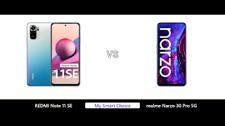 REDMI Note 11 SE VS realme Narzo 30 Pro 5G | My Smart Choice