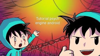 Tutorial how to Install Psych Engine Android port and install mods on Android