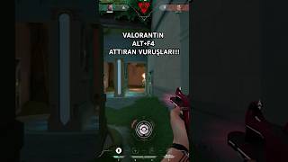 VALORANTIN ALT F4 ATTIRAN VURUŞLARI #trending #gaming #valorant #keşfet #fyp #gameplay