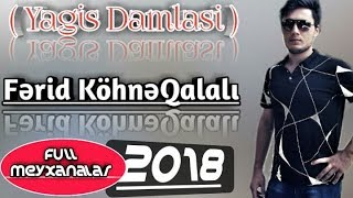 Ferid KoneQalali   Yaqis Damlasi 2018