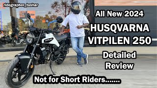 2024 All New Husqvarna Vitpilen 250 | In Detailed Review | KTM-Husqvarna | Ridographer Tushar