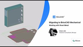 Migrating to BricsCAD® Mechanical: Working with Sheet Metal