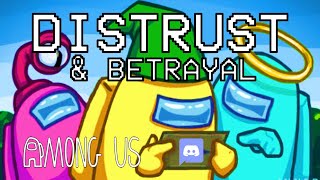 Distrust & Betrayal In Among Us How to lose friends through weekly Gaming