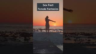 Sex Fact | Female Sexual Fantasies #facts #shorts #relationship  #sexuality #intimacy #women