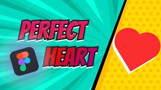 How to create perfect heart shape in Figma | Figma 2022 Tutorial