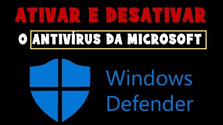 WINDOWS DEFENDER: o Antivírus do Windows - Como Ativar e Desativar agora. Simples, Fácil e em 2020