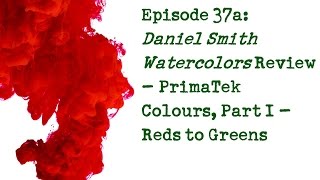 Product Review 37a: Daniel Smith Primatek watercolours, Part I