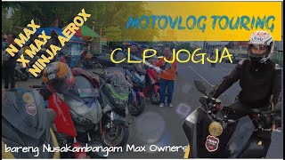 Motovlog touring nmax xmax to jogja bareng nusakambangan max owners