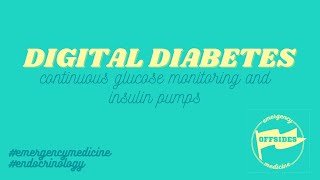 Fireside chat on DIGITAL DIABETES! How do continuous glucose monitors & insulin pumps work?