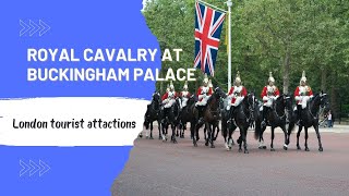 Horse Guards, Royal Cavalry in the Changing of Guards, Buckingham Palace