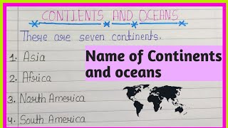 Learn seven continents and five oceans || Continents and oceans of the world in english ||