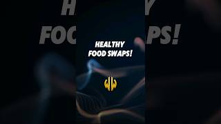 Revamp Your Diet: 14 Healthy Food Swaps to Try Now #shorts #shorts #shortvideo #healthychoices