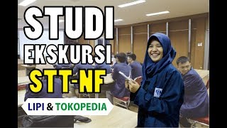 STUDI EKSKURSI STT-NF 2019 ( BERKUNJUNG KE LIPI & TOKOPEDIA )