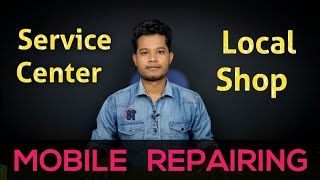 Mobile Repairing Service Center Vs Local Shop ?