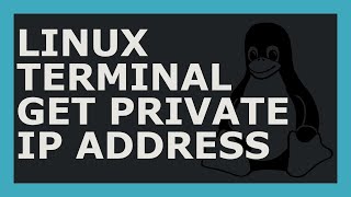 How To Show Private/Internal IP Address Using Linux Command Line