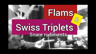 Snare rudiments - Flams & Swiss triplets