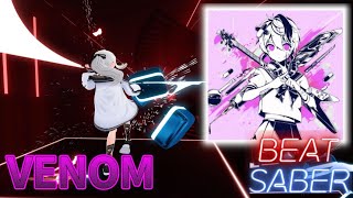 【Beat Saber】 Venom  / Kairiki bear - ベノム / かいりきベア feat.flower 【ビートセイバー】