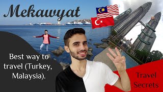 How can I travel to Turkey and Malaysia | Travel secrets