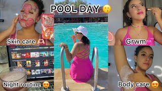 Pool day with me 😍 || عناية بالوجه ، تبيض الإبطين