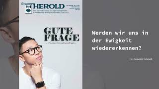 Werden wir uns in der Ewigkeit wiedererkennen? - Benjamin Schmidt - Herold 22/11