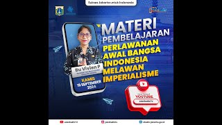 Belajar Bersama Jakdisdiktv - Perlawanan Awal Bangsa Indonesia Melawan Imperialisme