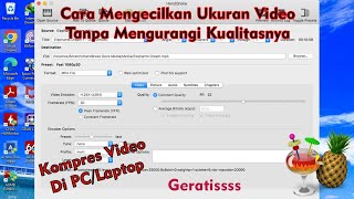 cara mengecilkan ukuran video tanpa mengurangi kualitas video ll kompress video pakai handbrake