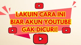 Cara Menjaga Keamanan Channel Youtube dari RIPPER alias pencuri  #viralvideo #youtubemonetization