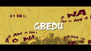 Vector - Gbedu (Lyric Video)